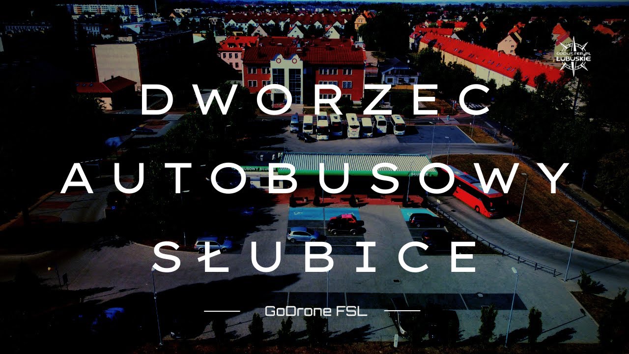 SŁUBICE | DWORZEC AUTOBUSOWY | GODRONE FSL | FHD | 60 FPS