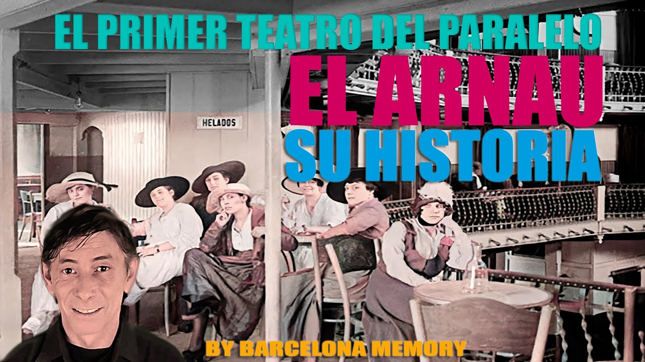 ARNAU, EL PRIMER TEATRO DEL PARALELO