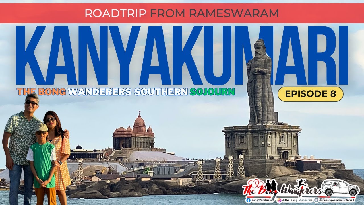 Roadtrip: Rameswaram to Kovalam via KANYAKUMARI (EP 8) | The Bong Wanderers Southern Sojourn 🇮🇳