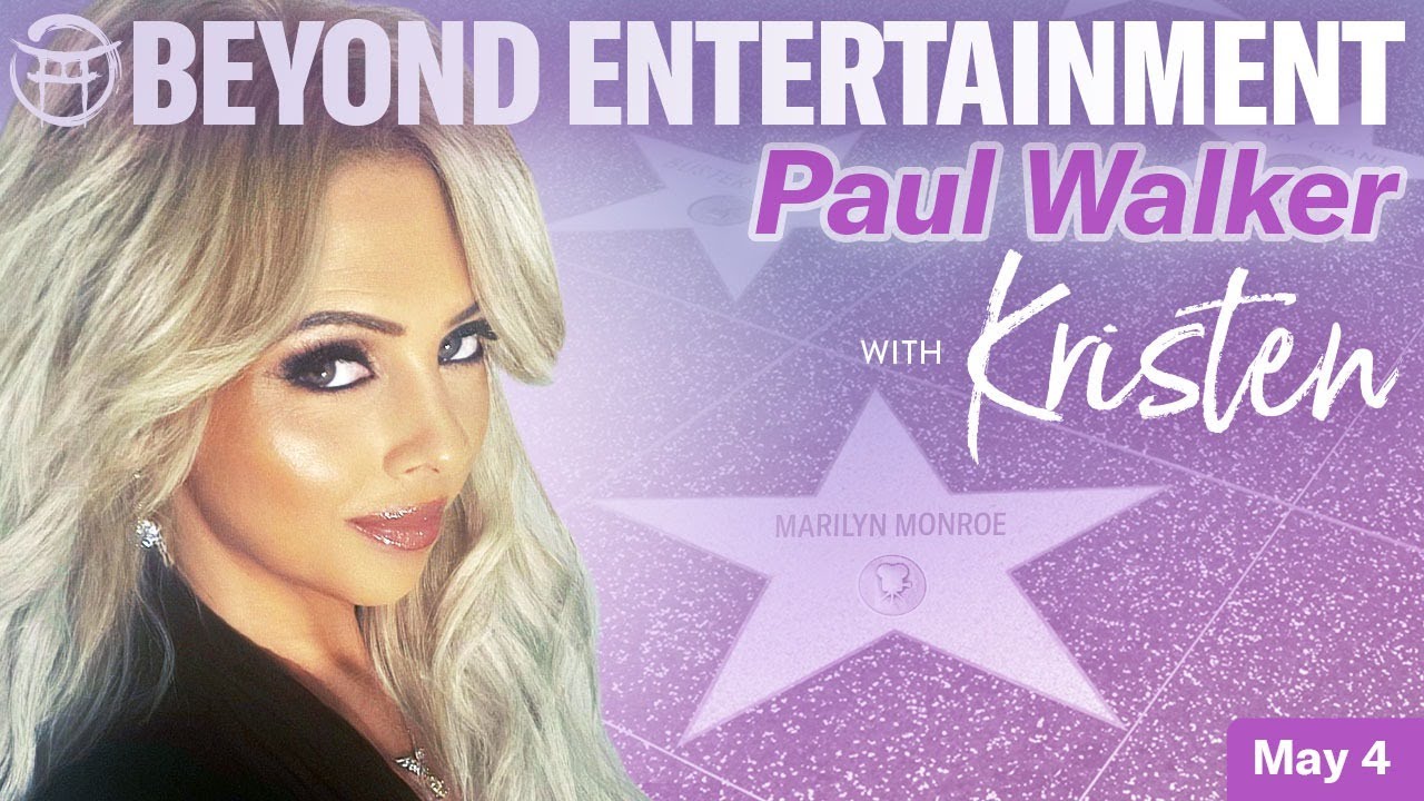 Beyond Entertainement with Kristen - Paul Walker