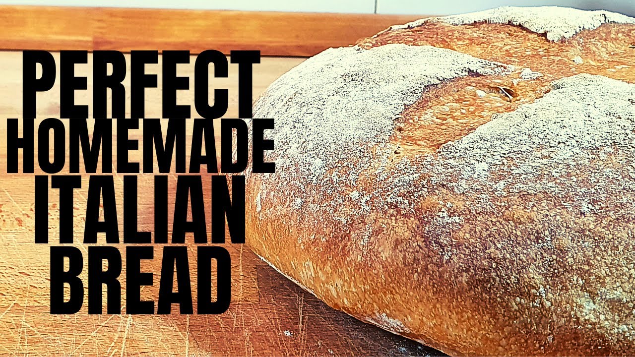 How To Make Italian Style Bread At Home - Recipe For A Perfect 