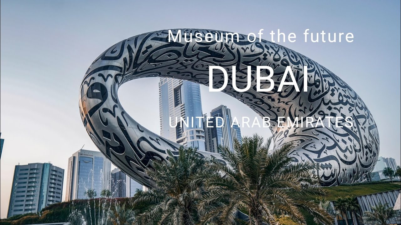 Museum of the future DUBAI UNITED ARAB EMIRATES