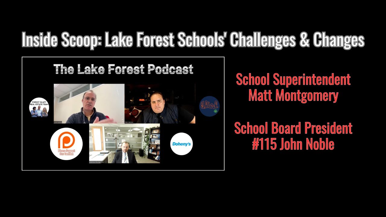 Lake Forest, Illinois Schools: Supt Matt Montgomery & Dist. 115 President John Noble on Key Issues
