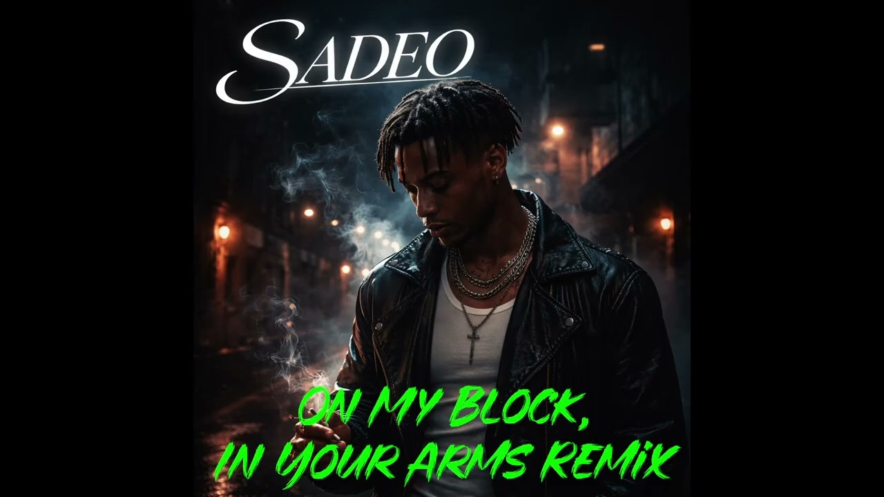 SADEO - On My Block, In Your Arms (Remix) | (Official Music Video)