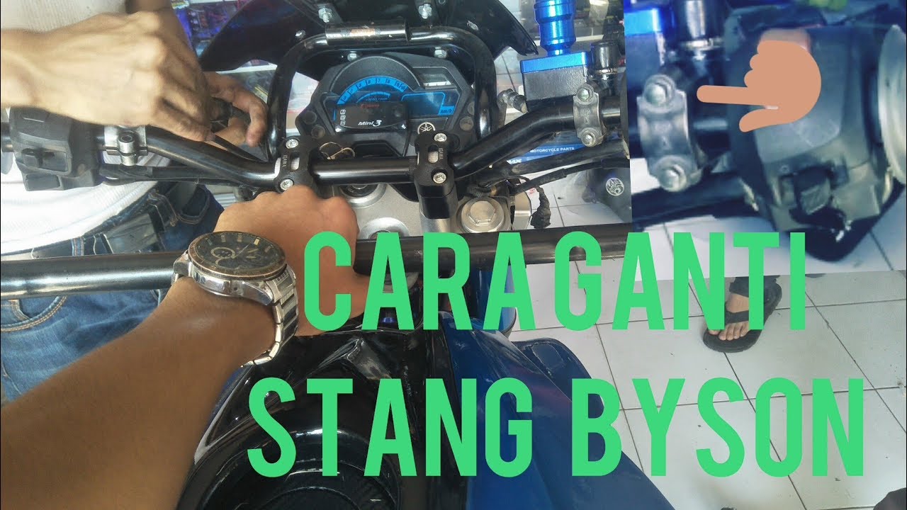 Tutorial Cara Ganti Stang Motor Byson