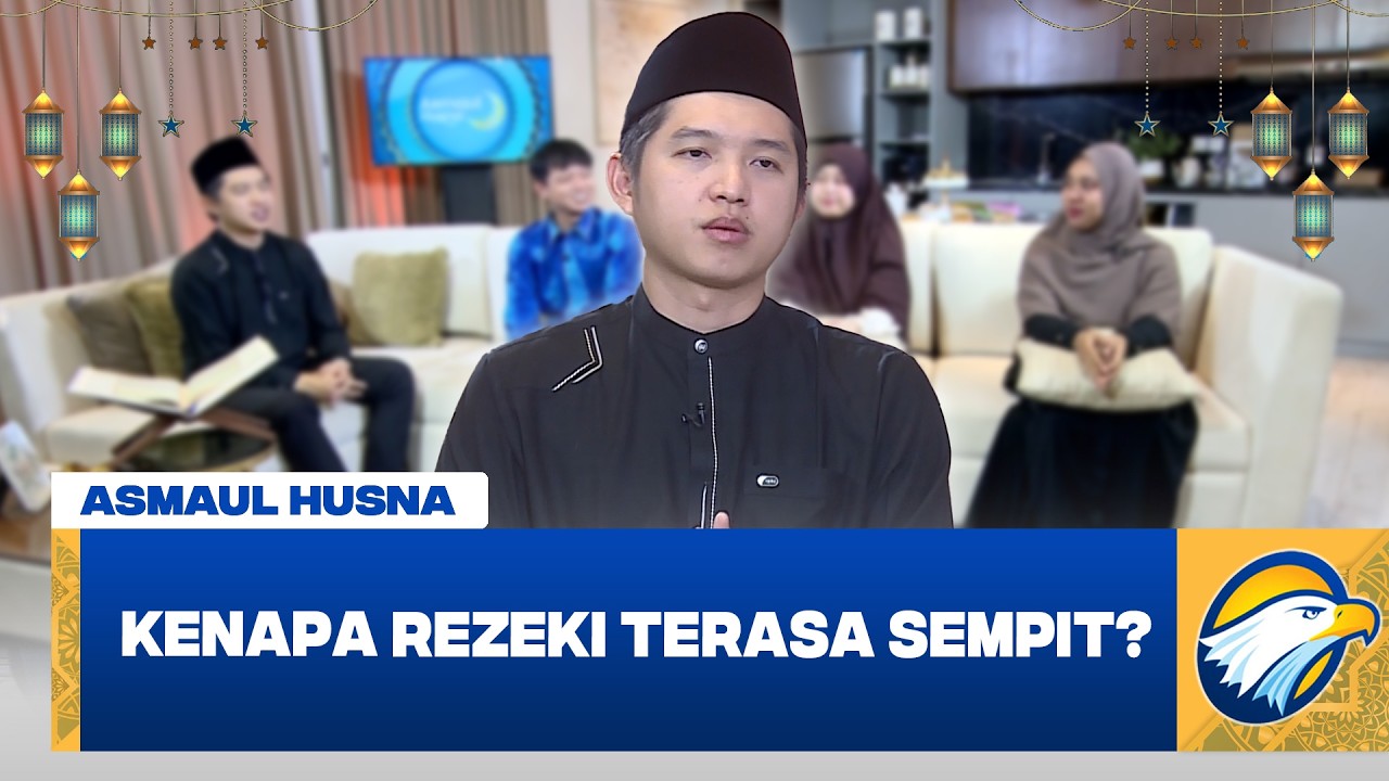 Saat Allah Menahan Rezeki, Ada Hikmah Besar yang Menanti #AsmaulHusna
