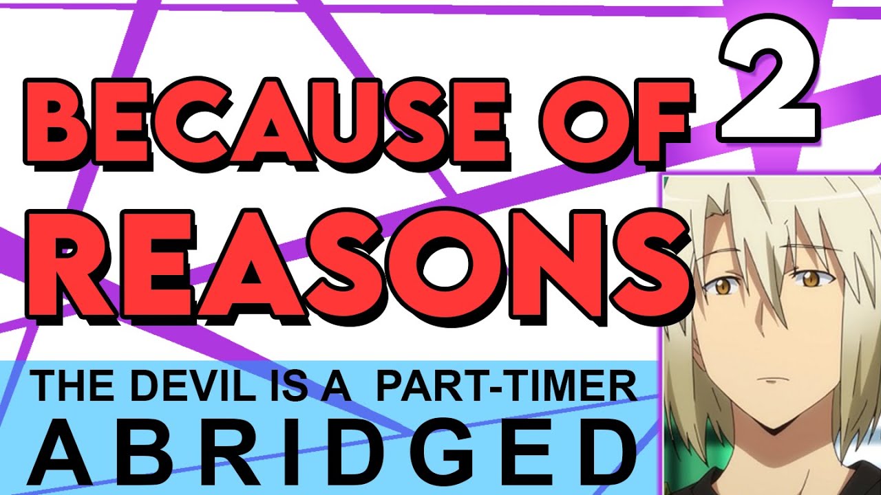 The Devil is a Part-Timer Abridged Episode 2