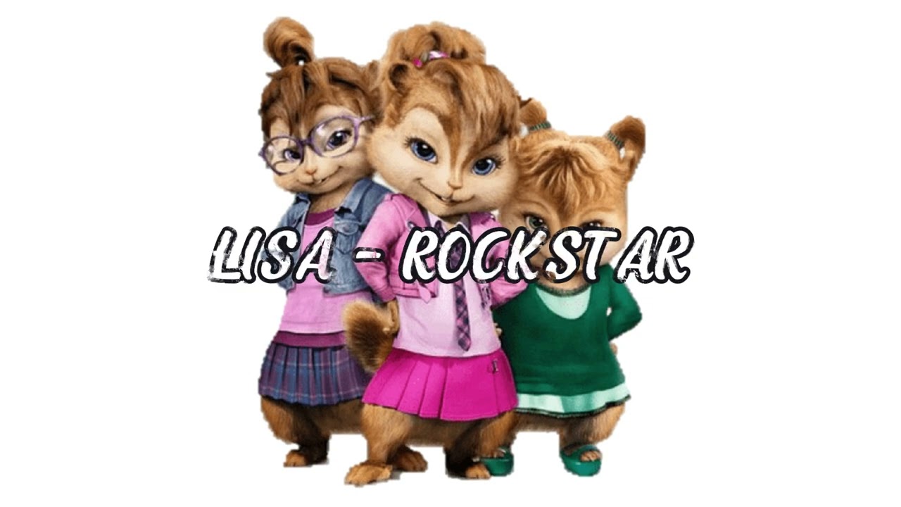 LISA - ROCKSTAR (Chipmunk Version)