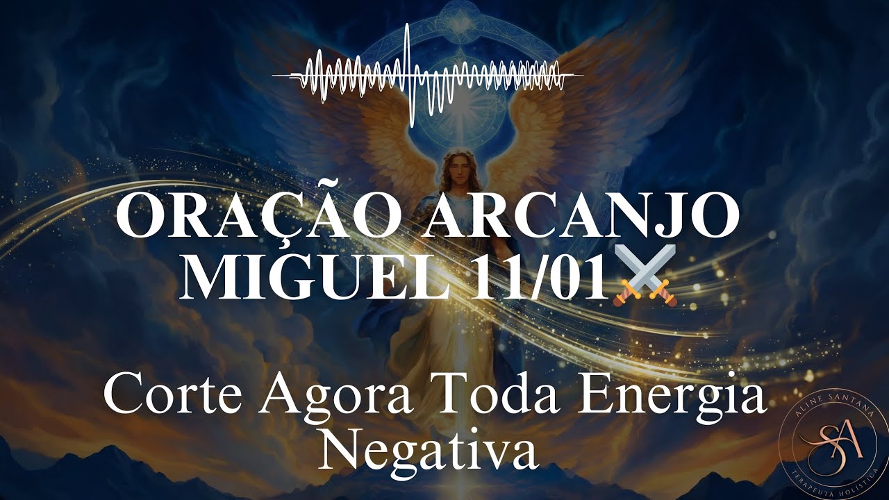 ✨️ORAÇÃO PODEROSA ARCANJO MIGUEL 11/01 ⚔️🩵 #arcanjomiguel #oração #espiritualidade 