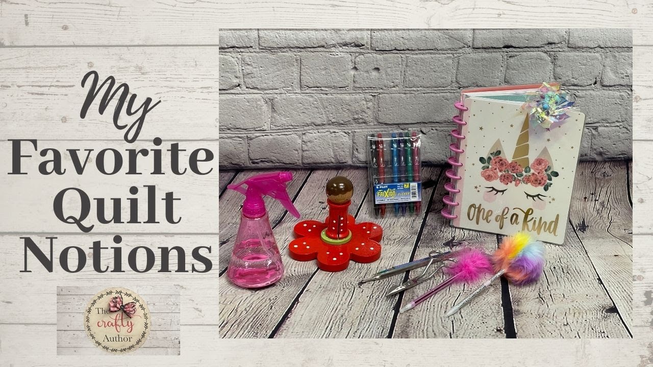 MY TOP 20 FAVORITE QUILTING NOTIONS OF 2021