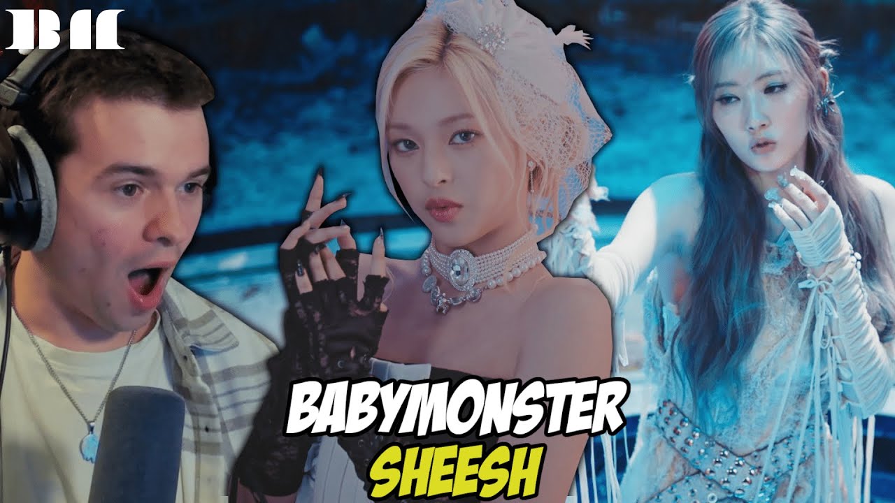 BABYMONSTER - &lsquo;SHEESH&rsquo; M/V | REACTION