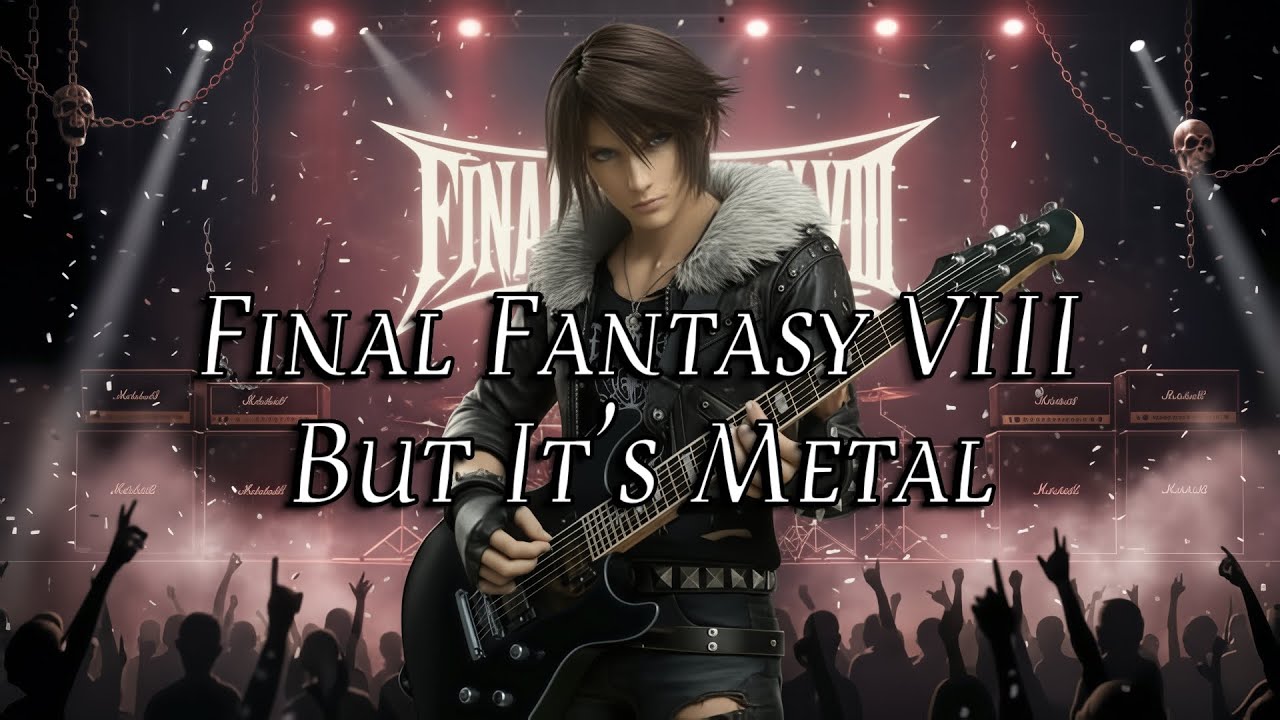Final Fantasy VIII But It's Metal
