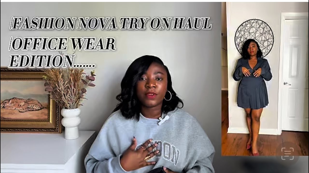 FASHION NOVA TRY-ON HAUL- ELEGANT AND CLASSY OFFICE WEAR EDITION