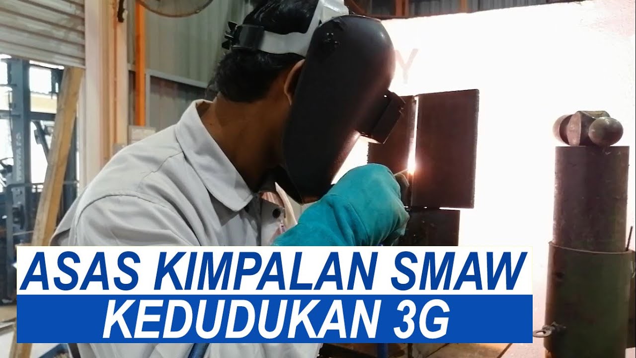 Kursus Asas Kimpalan Arka (SMAW) 3G
