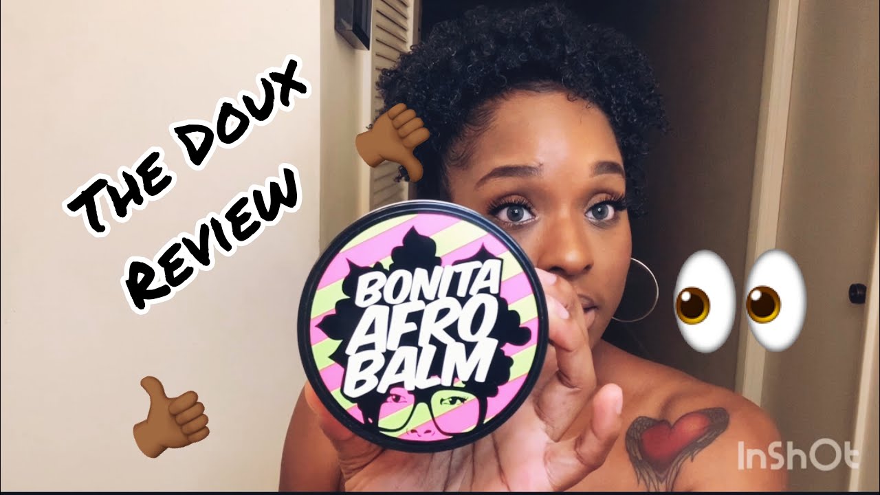 Hair Product Review and Demo: The Doux Bonita Afro Balm