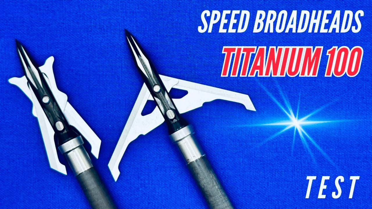 SPEED TITANIUM 100 gr BROADHEAD TEST #охотаизлука #элитнаястрельба