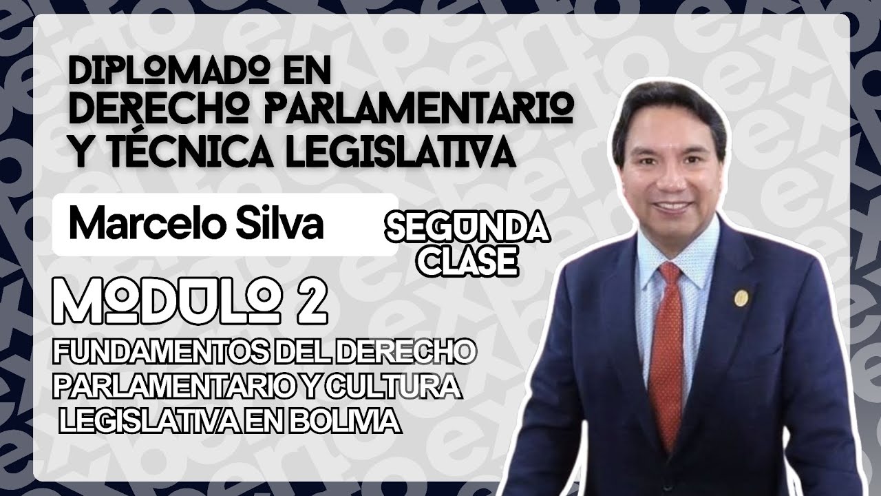 Segunda clase Módulo II. Diplomado en Derecho Parlamentario y Técnica Legislativa.