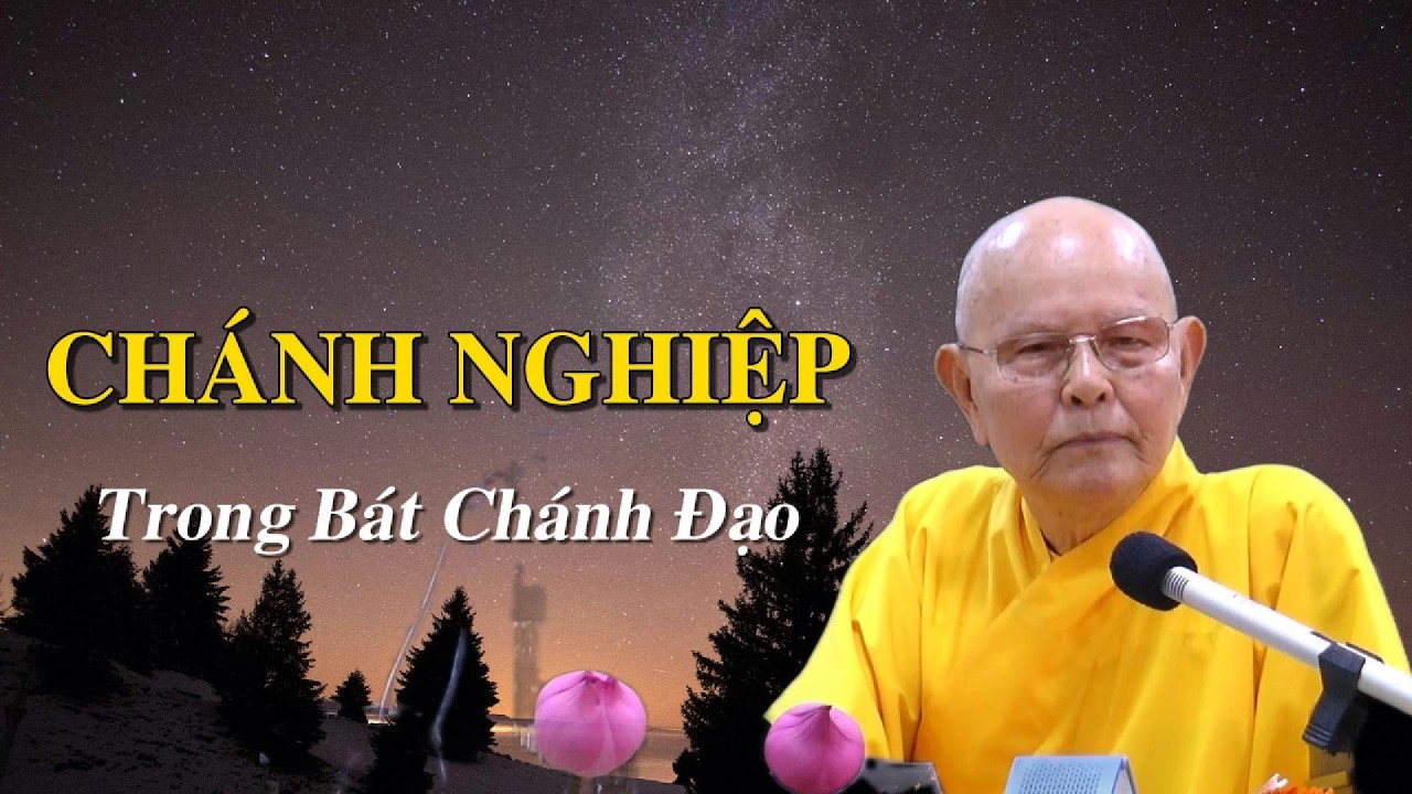 CHÁNH NGHIỆP - HT. TỪ THÔNG