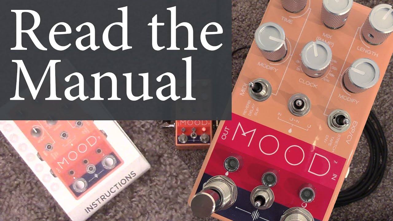 How to use the Chase Bliss Audio MOOD