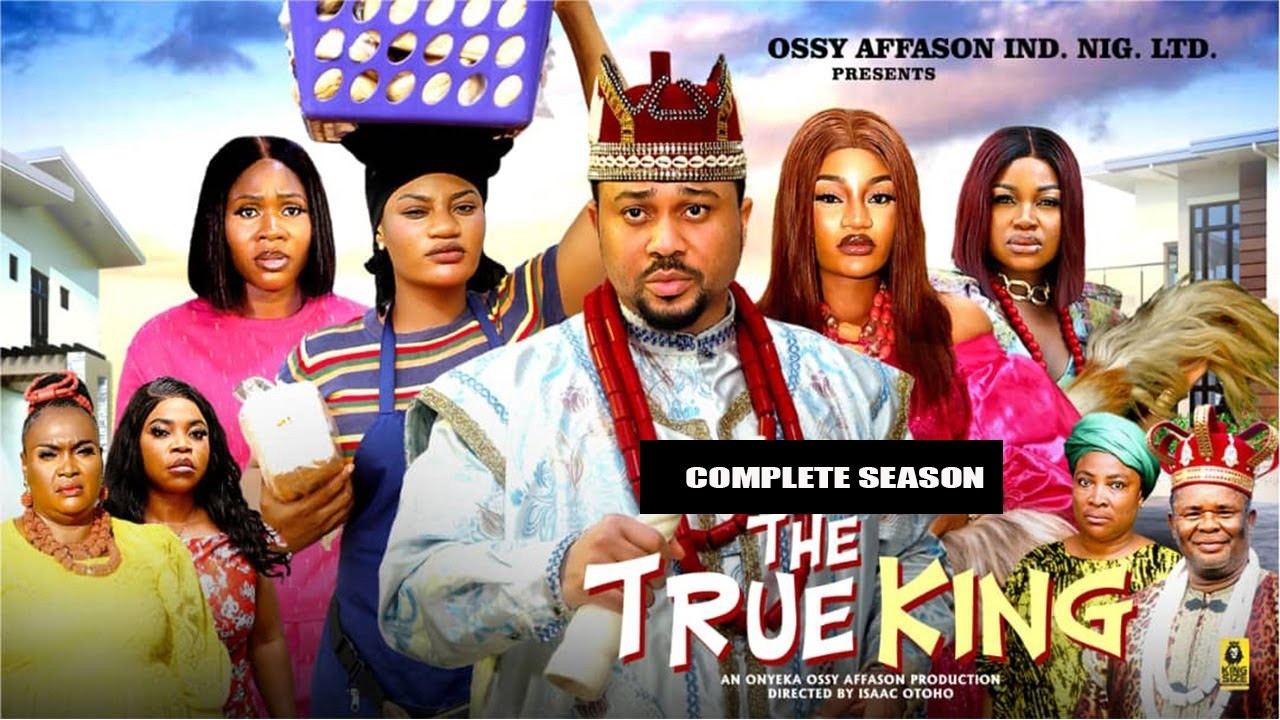 THE TRUE KING (COMPLETE SEASON) - Latest Nigerian Nollywood Movie||Trending Nollywood
