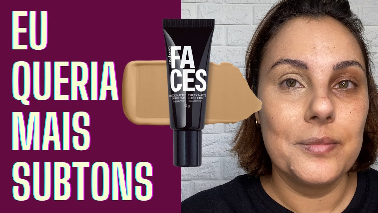 CORRETIVO CHECK MATTE FACES NATURA COR 21N | RESENHA