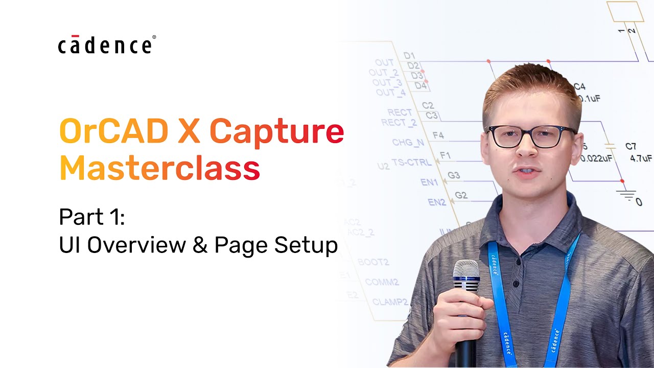 OrCAD X Capture How To Series - Part 1 UI Overview & Page Setup