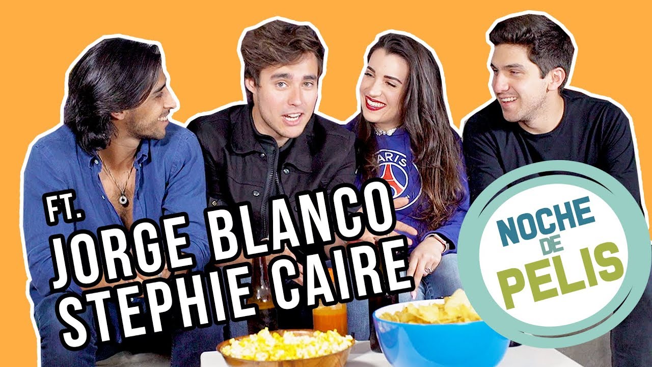 NOCHE DE PELIS - Ft. Jorge Blanco y Stephie Caire