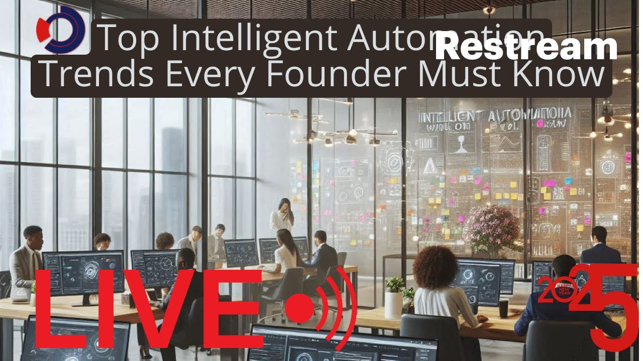 top intelligent automation trends every founder must know the truth