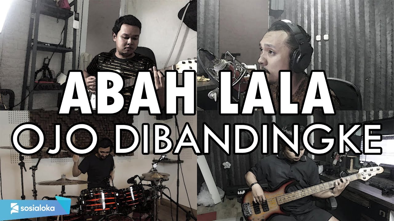Abah Lala - Ojo Dibandingke | ROCK COVER by Sanca Records