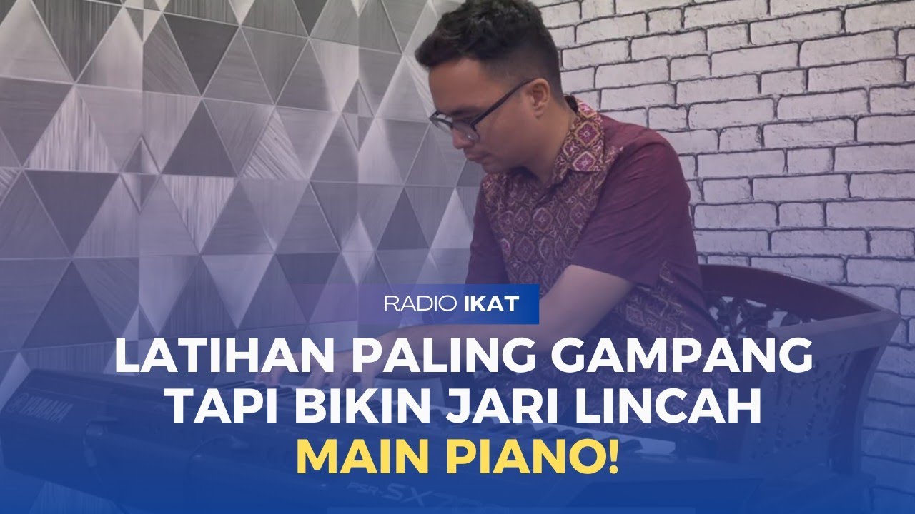 LATIHAN PALING GAMPANG TAPI BIKIN JARI LINCAH MAIN PIANO! FINGERING! PART 1