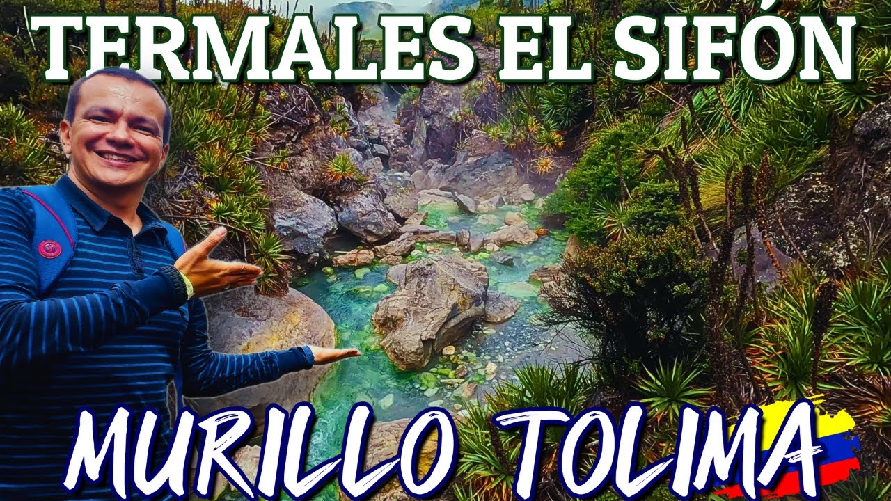 Así son los TERMALES EL SIFÓN | Murillo Tolima