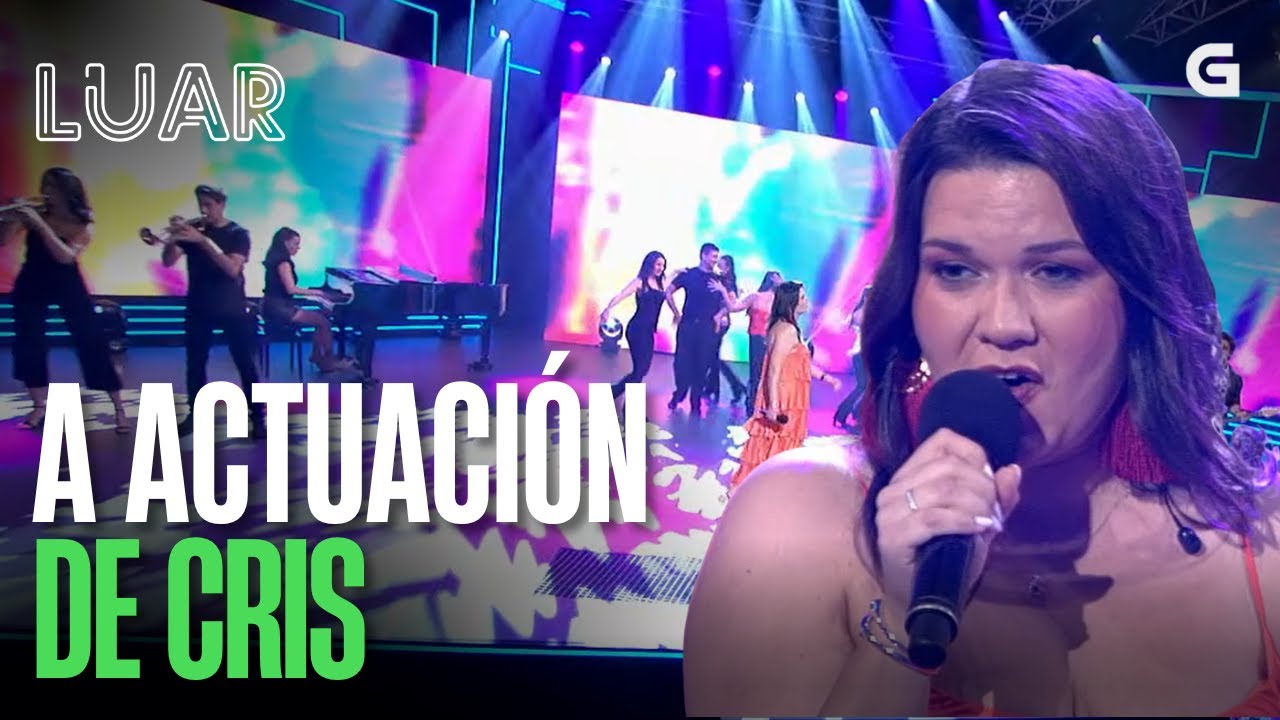 A ACTUACIÓN de CRIS! | LUAR
