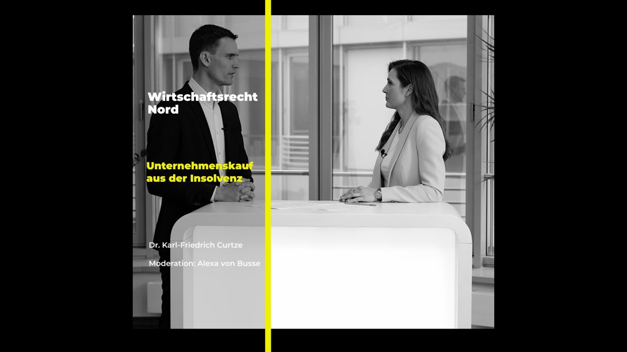 Unternehmenskauf aus der Insolvenz  | Interview mit Dr. Karl-Friedrich Curtze