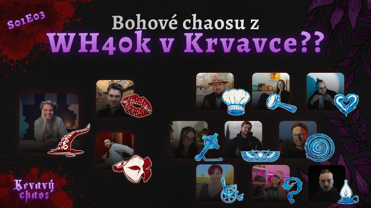 KRVAV&Yacute; CHAOS S01E03 - Bohov&eacute; Chaosu z WH40K v Krvavce? @Herdyn @menameselassie @TenSterakdary ​
