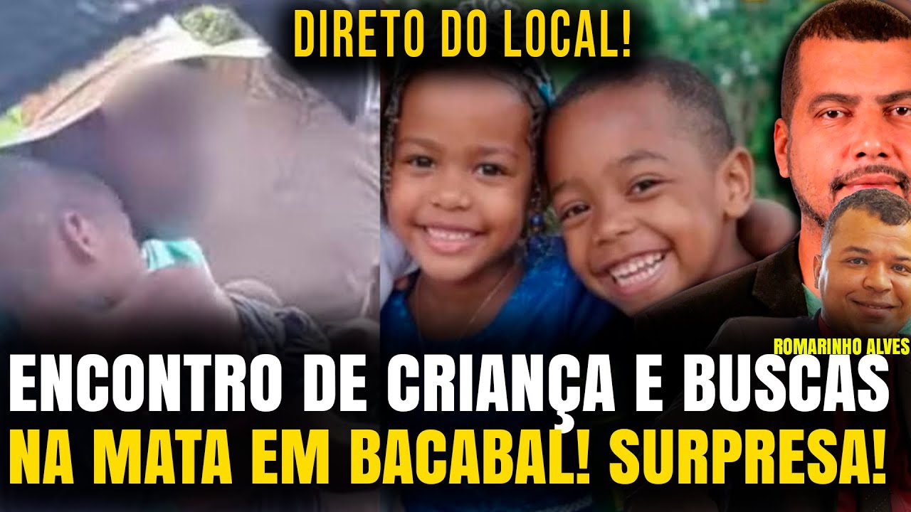 CASO DAS 3 CRIANÇAS DESAPARECIDAS EM BACABAL: APENAS UMA CRIANÇA ENCONTRADA! BUSCAS AO VIVO AGORA!