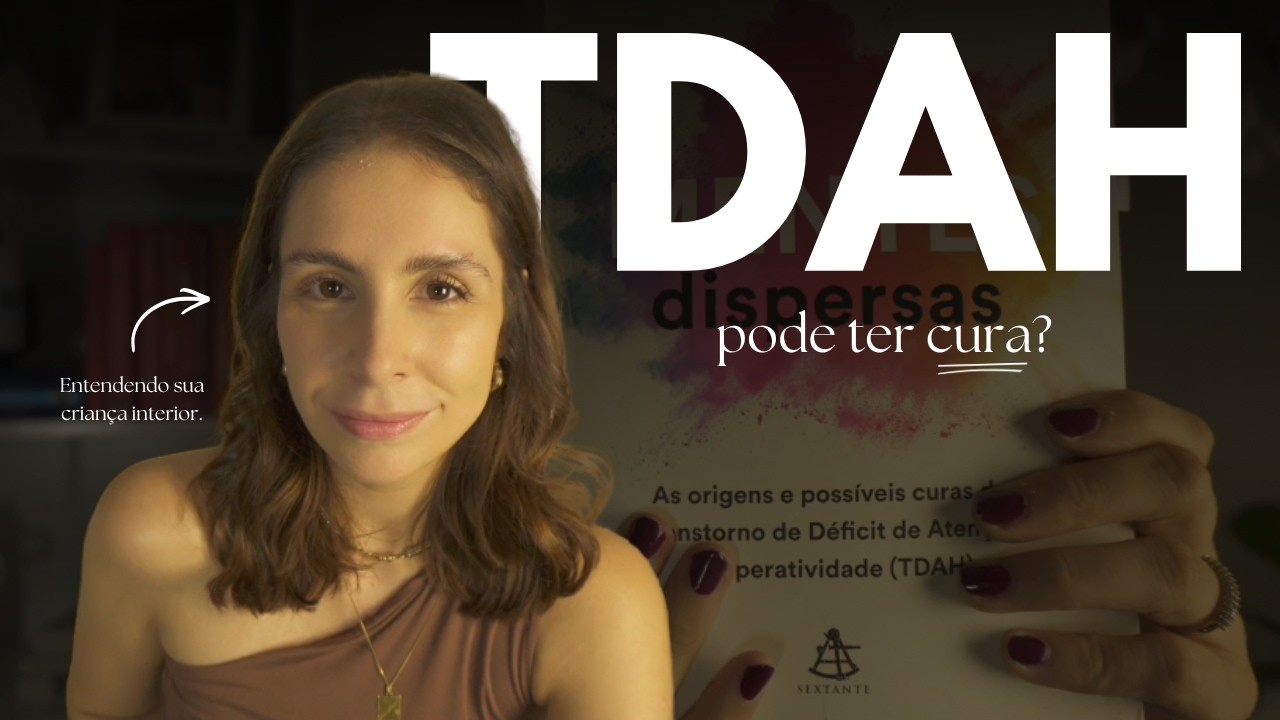 TDAH é uma doença? O que aprendi com o livro Mentes Dispersas.