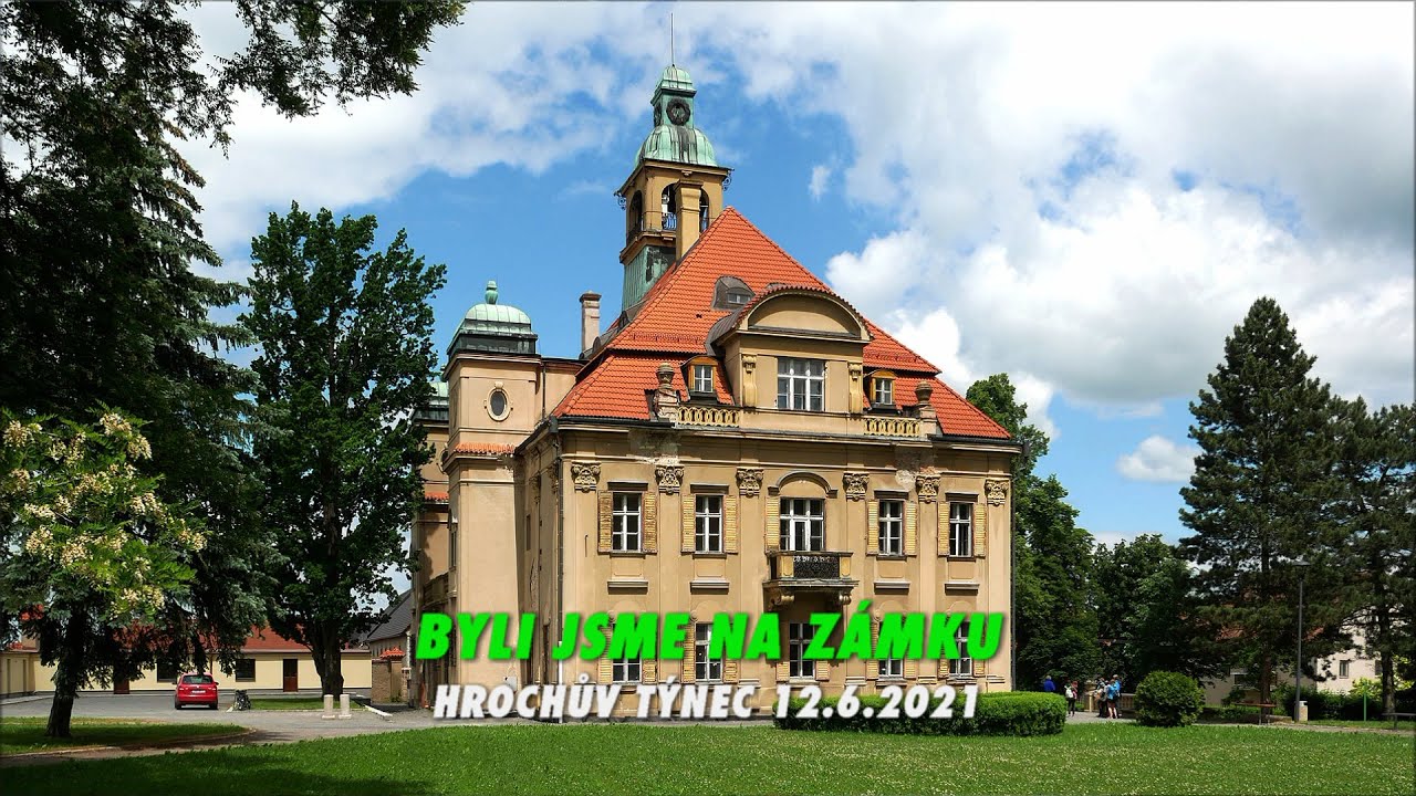 Byli jsme na ZÁMKU v Hrochově Týnci -  zámek je po částečné renovaci - 12.6.2021