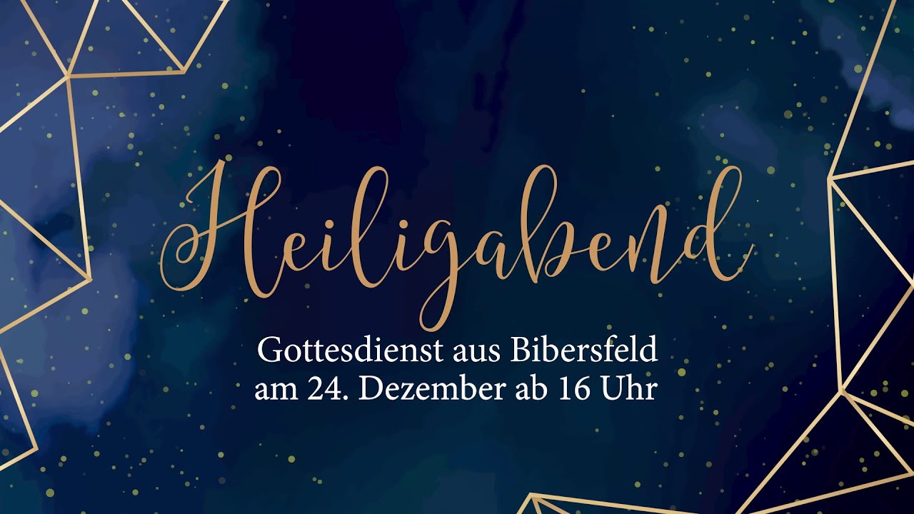 Heiligabend Gottesdienst aus Bibersfeld
