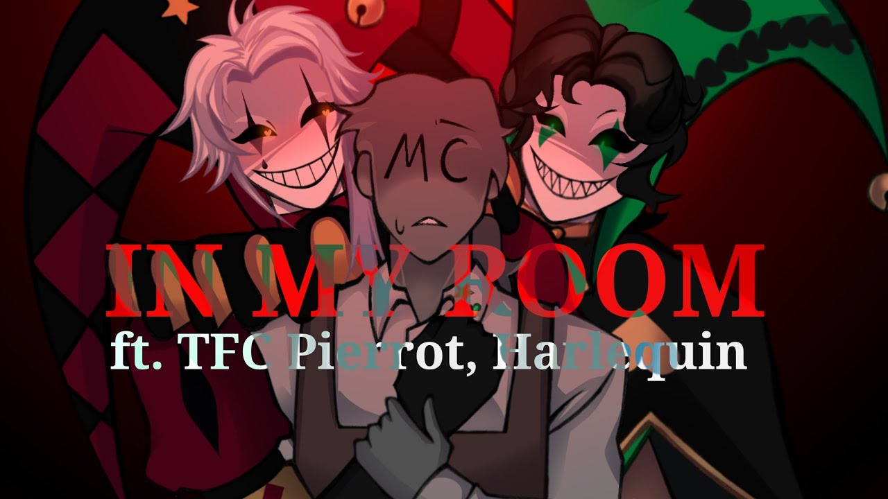 In my room Animation meme ft.Pierrot, Harlequin (The Freak Circus)