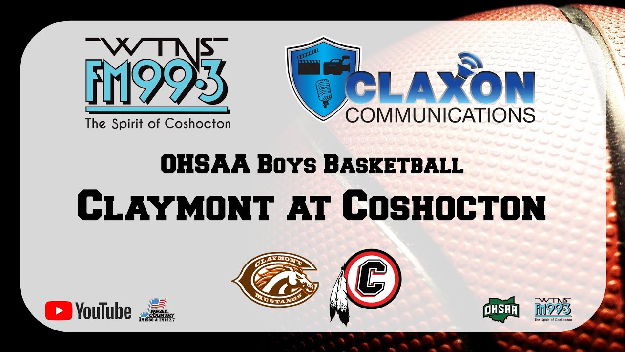 Claymont at Coshocton - OHSAA Boys Basketball from WTNS 99.3 FM