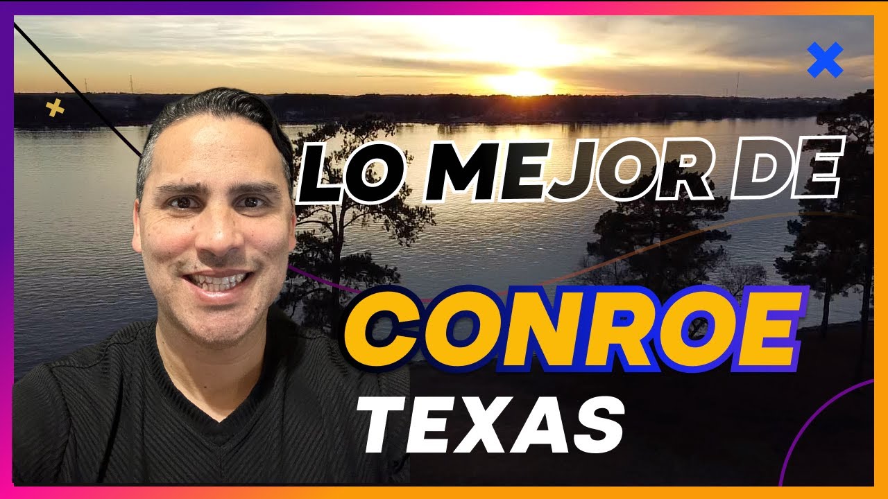 Conroe Texas - Todo lo que necesitas saber de Conroe Tx aqui