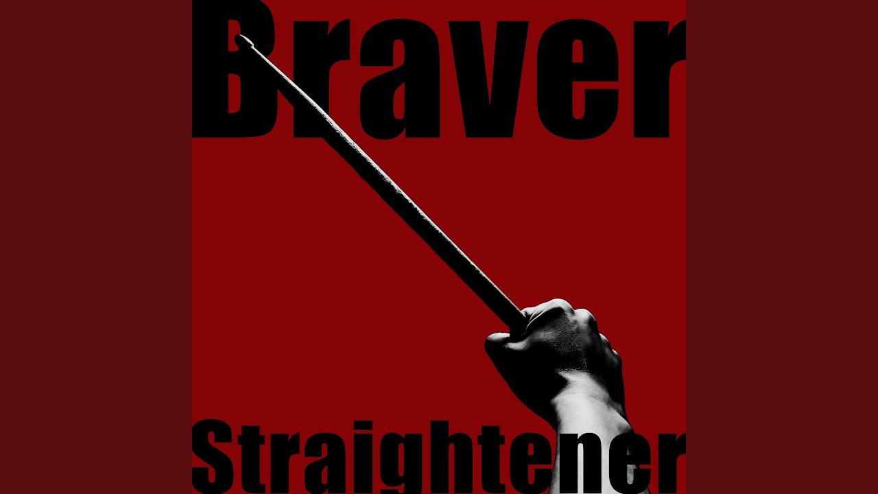 Braver
