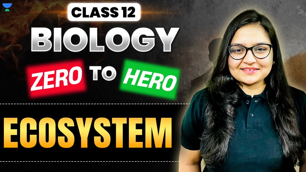 Ecosystem in One shot | Class 12 Biology | Boards 2025 | By Nikita Ma'am
