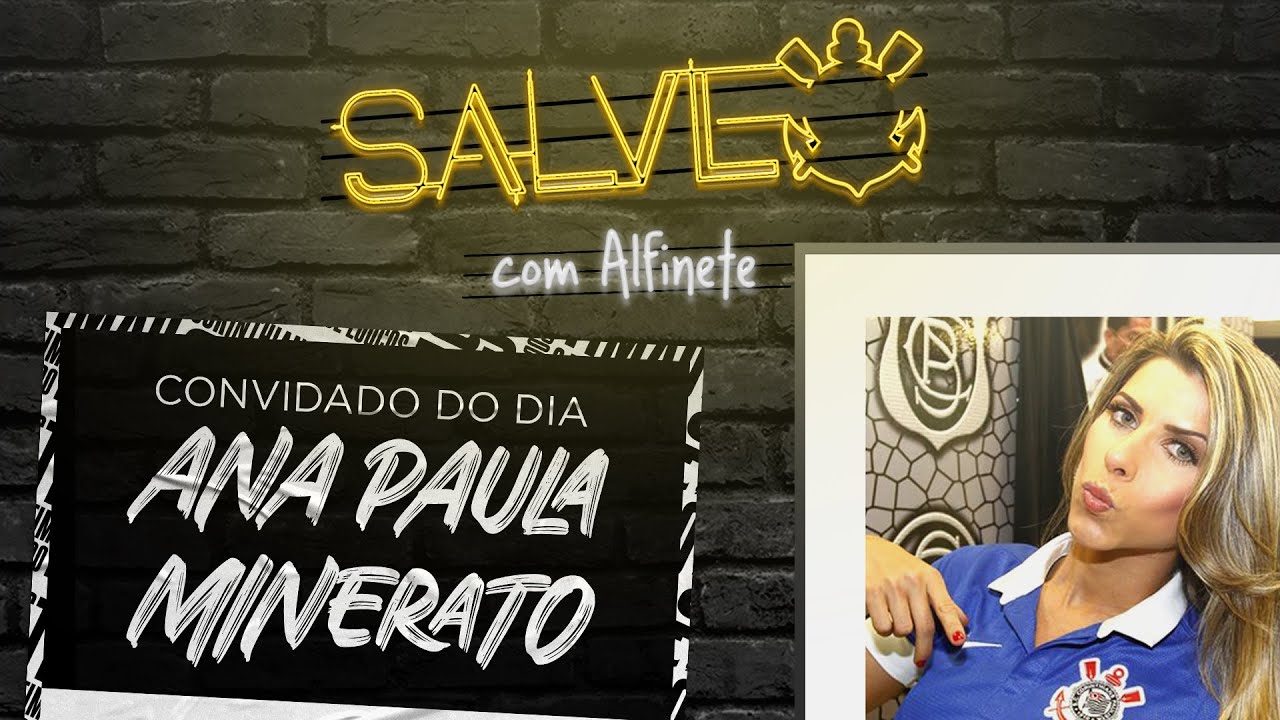 ANA PAULA MINERATO | Podcast SALVE #17
