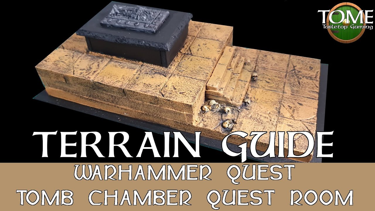 Making My Own Warhammer Quest Part Six- Tomb Chamber Quest Room Terrain Guide
