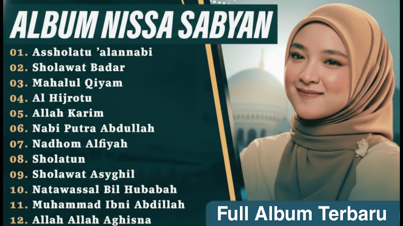 Nissa Sabyan Sholawat Nabi Full Album 2025 |Assholatu'alannabi |Sholawat Viral Penyejuk Hati