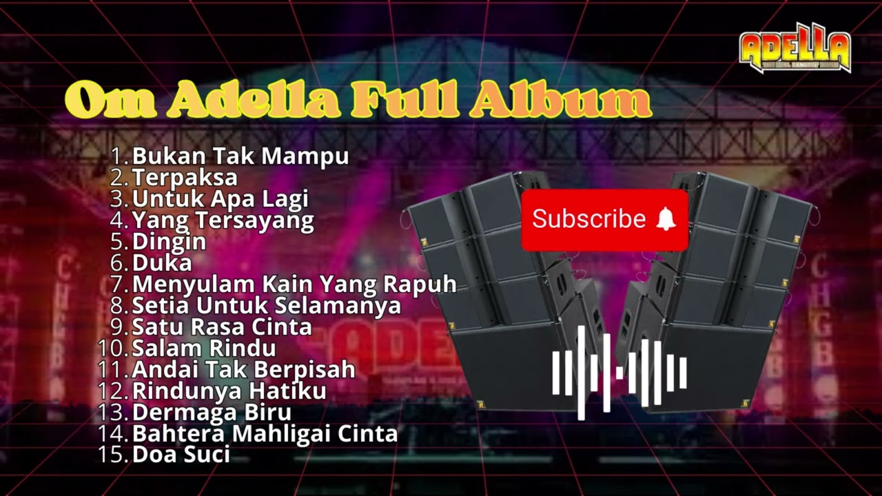 Om Adella Full Album Bukan Tak Mampu Terpaksa Untuk Apa Lagi ....