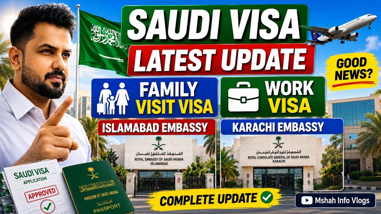 Saudi Visa Latest Update | Family Visit Visa + Work Visa | Islamabad & Karachi Embassy