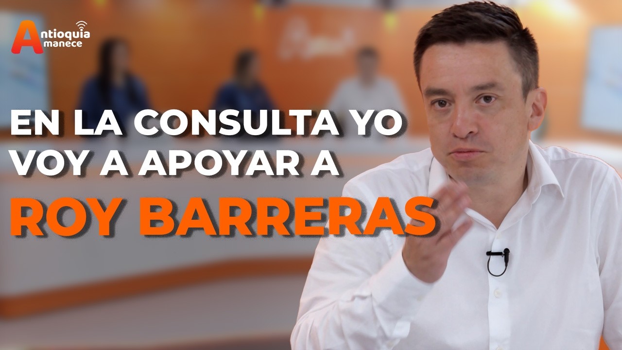“En la consulta yo voy a apoyar a Roy Barreras”