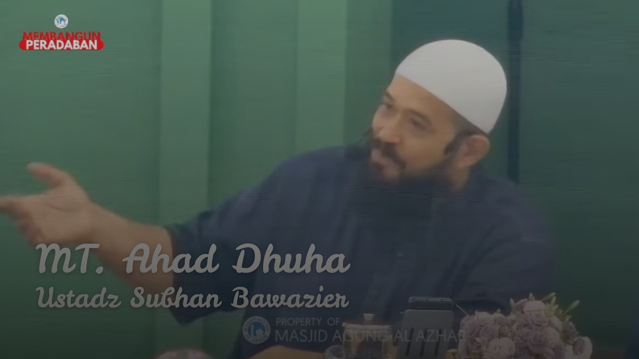 MT. Ahad Dhuha 18 Januari 2026 | Ustadz Subhan Bawazier